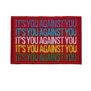 Parche IT'S YOU AGAINST YOU